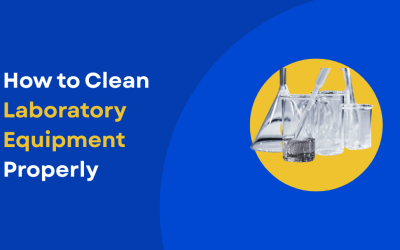 A Clean Lab is a Productive Lab: How to Clean Laboratory Equipment the Right Way